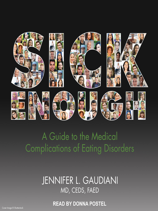 Title details for Sick Enough by Jennifer L. Gaudiani, MD, CEDS, FAED - Available